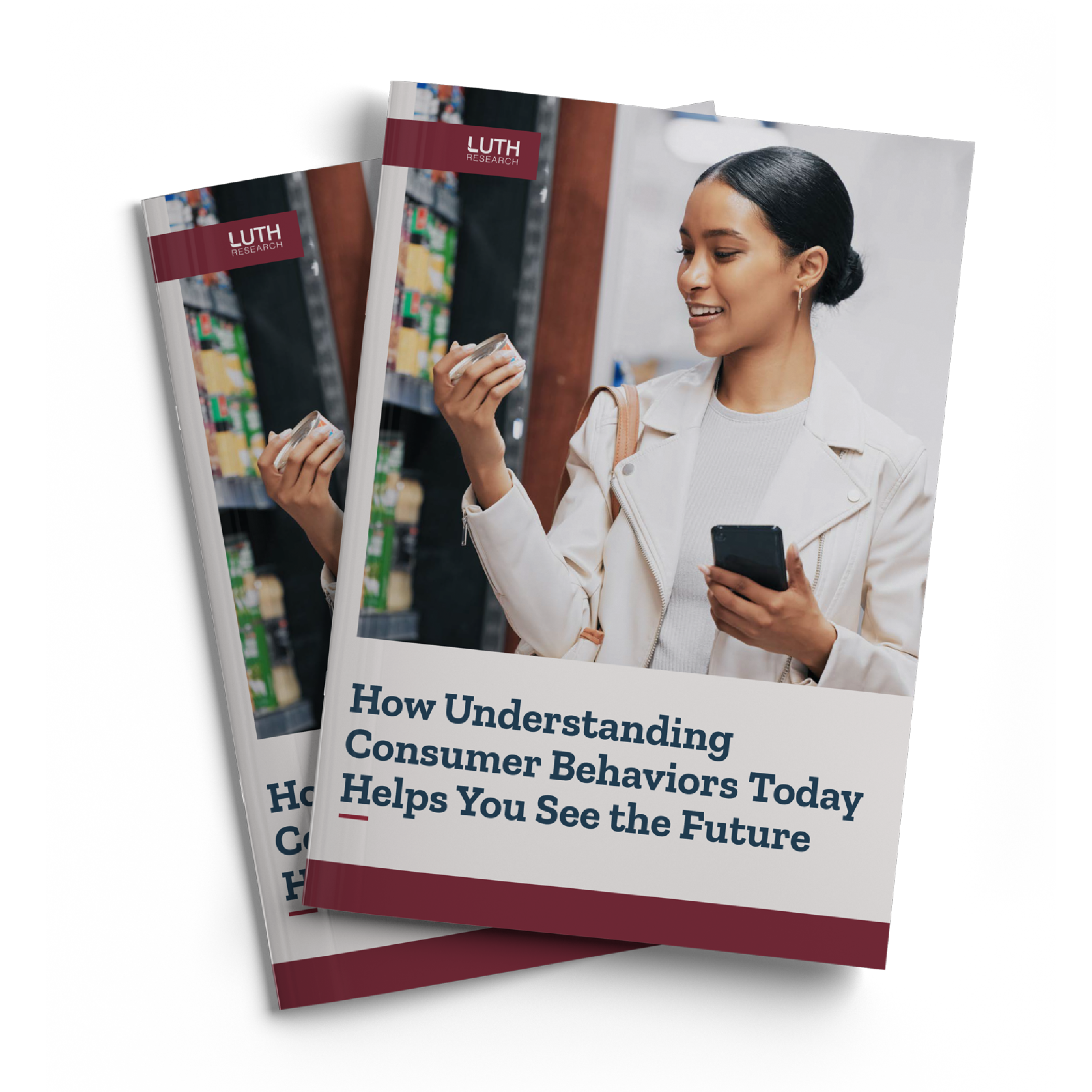 How Understanding Consumer Behaviors Today Helps You See the Future Booklet